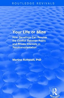 Your Life or Mine: How Geoethics Can Resolve the Conflict Between Public and Private Interests in Xenotransplantation