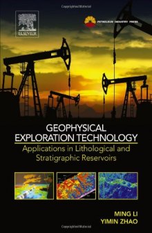 Geophysical Exploration Technology. Applications in Lithological and Stratigraphic Reservoirs