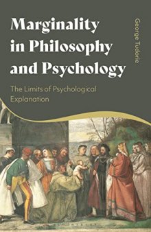 Marginality in Philosophy and Psychology: The Limits of Psychological Explanation