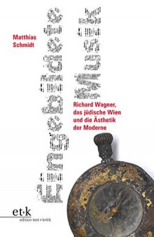 Eingebildete Musik: Richard Wagner, das jüdische Wien und die Ästhetik der Moderne