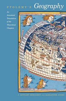 Ptolemy's geography : an annotated translation of the theoretical chapters