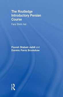 The Routledge Introductory Persian Course: Farsi Shirin Ast Supplement