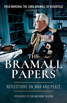 The Bramall Papers: Reflections in War and Peace