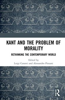 Kant and the Problem of Morality: Rethinking the Contemporary World