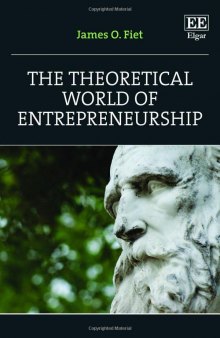 The Theoretical World of Entrepreneurship