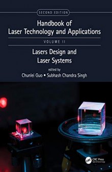 Handbook of Laser Technology and Applications, Volume 2: Laser Design and Laser Systems