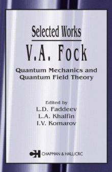 Selected Works: Quantum Mechanics and Quantum Field Theory