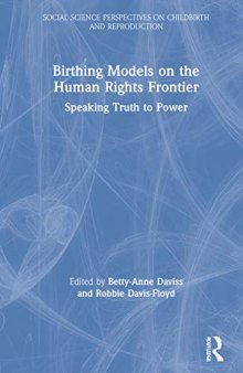 Birthing models on the human rights frontier : speaking truth to power
