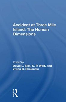 Accident At Three Mile Island : the human dimensions.