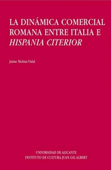 La dinámica comercial romana entre italia e hispania citerior