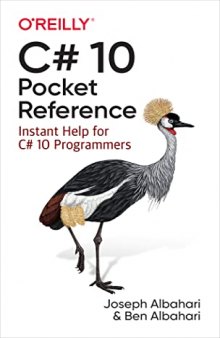 C# 10 Pocket Reference: Instant Help for C# 10 Programmers [True PDF]