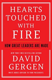 Hearts Touched with Fire: How Great Leaders are Made