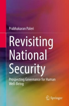 Revisiting National Security: Prospecting Governance For Human Well-Being