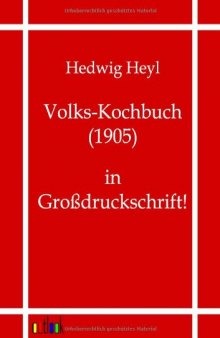 Volks-Kochbuch (1905): in Großdruckschrift