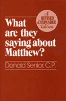 What Are They Saying About Matthew (Revised and Expanded Edition)