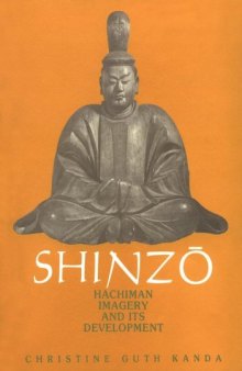 Shinzo: Hachiman Imagery and Its Development