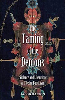 The Taming of the Demons: Violence and Liberation in Tibetan Buddhism