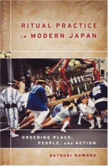 Ritual Practice in Modern Japan: Ordering Place, People, and Action