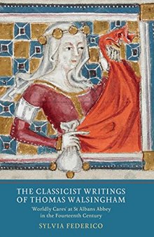 The Classicist Writings of Thomas Walsingham: 
