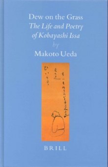 Dew on the Grass: The Life and Poetry of Kobayashi Issa