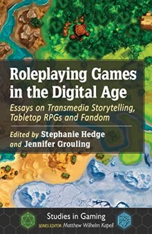 Roleplaying Games in the Digital Age: Essays on Transmedia Storytelling, Tabletop RPGs and Fandom