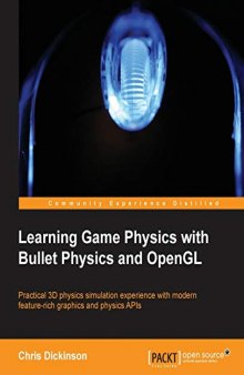 Learning Game Physics with Bullet Physics and OpenGL (Book + Code)
