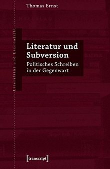 Literatur und Subversion: Politisches Schreiben in der Gegenwart