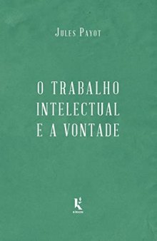 O Trabalho Intelectual E A Vontade (Em Portugues do Brasil)
