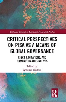 Critical Perspectives on PISA as a Means of Global Governance: Risks, Limitations, and Humanistic Alternatives