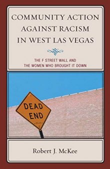Community Action against Racism in West Las Vegas: The F Street Wall and the Women Who Brought It Down