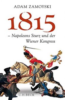1815: Napoleons Sturz und der Wiener Kongress (German Edition)