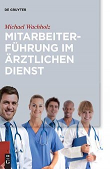 Mitarbeiterführung im ärztlichen Dienst (German Edition)