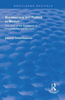 Bureaucracy and Politics in Mexico: The Case of the Secretariat of Programming and Budget