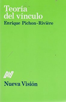 Teoria del Vinculo (Spanish Edition)