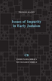 Issues of Impurity in Early Judaism (Coniectanea Biblica New Testament Series)