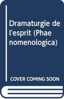 Dramaturgie de l'esprit (Phaenomenologica) (French Edition)