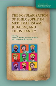 The Popularization of Philosophy in Medieval Islam, Judaism, and Christianity