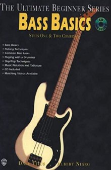 Ultimate Beginner Bass Basics: Steps One & Two, Book & CD (The Ultimate Beginner Series)