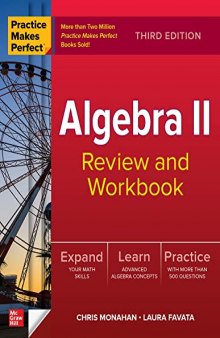 PRACTICE MAKES PERFECT ALGEBRA II review and workbook.