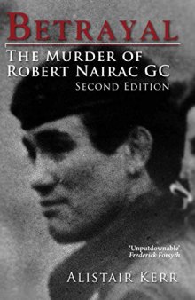 Betrayal: The Murder of Robert Nairac GC