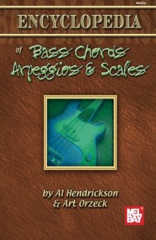 Mel Bay's Encyclopedia of Bass Chords, Arpeggios & Scales