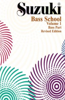 Suzuki Bass School: Bass Part Volume 1