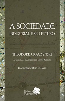 A Sociedade Industrial e Seu Futuro