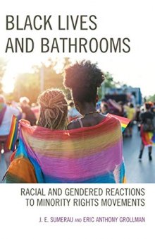 Black Lives and Bathrooms: Racial and Gendered Reactions to Minority Rights Movements