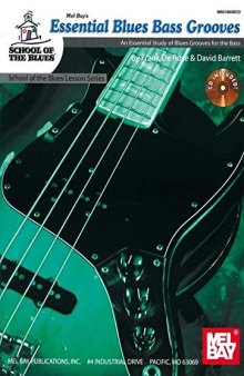 Essential Blues Bass Grooves Book/CD Set An Essential Study of Blues Grooves for the Bass (School of the Blues Lesson)