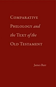 Comparative Philology and the Text of the Old Testament: With Additions and Corrections