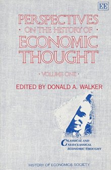 Perspectives on the history of economic thought. 1, Classical and neoclassical economic thought