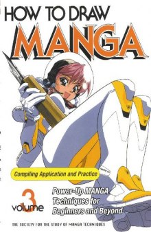 How to Draw Manga Compiling Application and Practice, Vol. 3