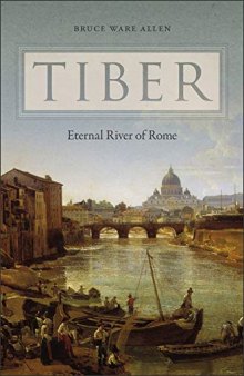 Tiber : eternal river of Rome