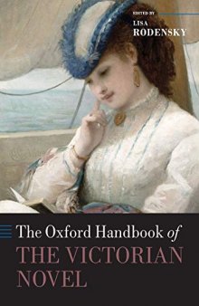 The Oxford Handbook of the Victorian Novel (Oxford Handbooks)